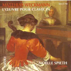 Weckmann: Complete Works for Harpsichord by Noelle Spieth album reviews, ratings, credits