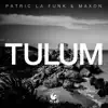 Tulum - Single album lyrics, reviews, download