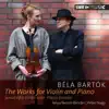 Bartók: Works for Violin & Piano album lyrics, reviews, download