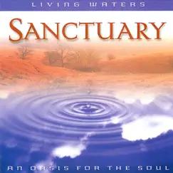 Living Waters: Sanctuary by Various Artists album reviews, ratings, credits