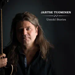 Untold Stories by Jartse Tuominen album reviews, ratings, credits