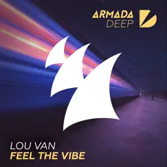 Feel the Vibe - Single by Lou Van album reviews, ratings, credits