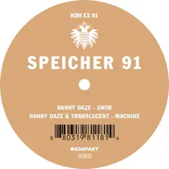 Speicher 91 - Single by Danny Daze album reviews, ratings, credits
