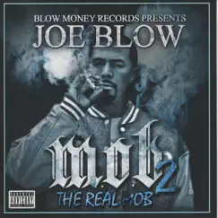 M.O.B. 2 (The Real Mob) by Joe Blow album reviews, ratings, credits