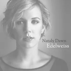 Edelweiss - Single by Nataly Dawn album reviews, ratings, credits