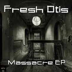 Massacre by Fresh Otis album reviews, ratings, credits