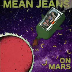 On Mars by Mean Jeans album reviews, ratings, credits