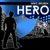 Mike Brubek - Hero - EP album lyrics, reviews, download