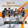 Sin Ti No Funciono - Single album lyrics, reviews, download
