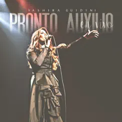 Pronto Auxilio (En Vivo) by Yashira Guidini album reviews, ratings, credits
