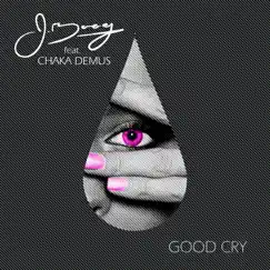 Good Cry (feat. Chaka Demus) - Single by J Boog album reviews, ratings, credits