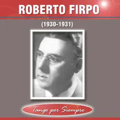 (1930-1931) by Roberto Firpo album reviews, ratings, credits
