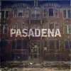 Pasadena - Single album lyrics, reviews, download