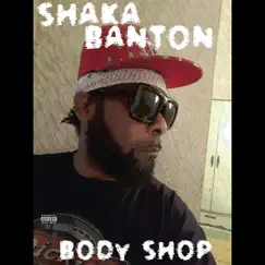 Body Shop - Single by Shaka Banton album reviews, ratings, credits