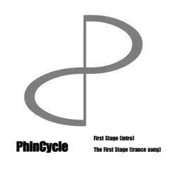 The First Stage - Single by Phincycle album reviews, ratings, credits