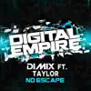 No Escape (feat. Taylor) - Single album lyrics, reviews, download