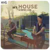 My House - Single album lyrics, reviews, download