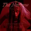 The Narrow (feat. Leek the Hippie & Tes Swanks) - Single album lyrics, reviews, download