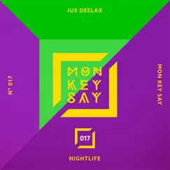 Nightlife - Single by Jus Deelax album reviews, ratings, credits