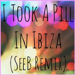 I Took a Pill in Ibiza (SeeB Remix) (Originally Performed by Mike Posner) [Karaoke Verison] Song Lyrics