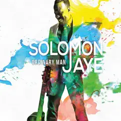 Ordinary Man by Solomon Jaye album reviews, ratings, credits