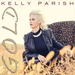 Gold by Kelly Parish album reviews, ratings, credits