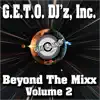 Beyond the Mixx (Volume 2) [feat. Traxman, D.J. Superman, DJ Innes, DJ Flint & Tha Abacus] album lyrics, reviews, download