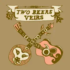 Two Beers Veirs - EP by Laura Veirs album reviews, ratings, credits