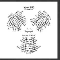 Circles Remixed by Moon Duo album reviews, ratings, credits