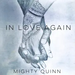 In Love Again - Single by Mighty Quinn album reviews, ratings, credits