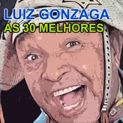 As 30 Melhores by Luiz Gonzaga album reviews, ratings, credits