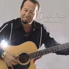 José Faxir Sánchez by Jose Faxir Sanchez album reviews, ratings, credits