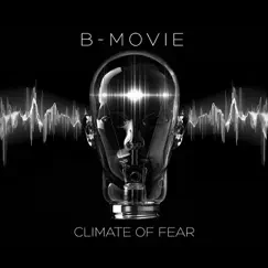 Climate of Fear by B-Movie album reviews, ratings, credits
