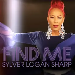 Find Me - Single by Sylver Logan Sharp album reviews, ratings, credits