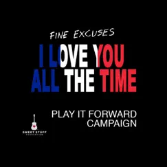 I Love You All the Time (Play It Forward Campaign) Song Lyrics