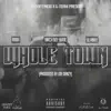 Whole Town (feat. Lil Mikee & Birch Boy Barie) - Single album lyrics, reviews, download
