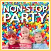 Non-Stop Party - The Ultimate Children's Party Collection album lyrics, reviews, download