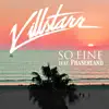 So Fine (feat. Phaserland) - Single album lyrics, reviews, download