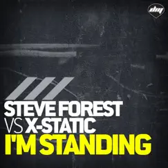 I'M Standing (The Remixes) by Steve Forest & X-Static album reviews, ratings, credits