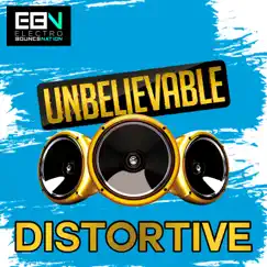 Unbelievable - Single by Distortive album reviews, ratings, credits