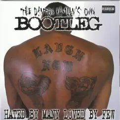 Hated by Many Loved by Few by Bootleg album reviews, ratings, credits