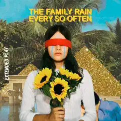 Every So Often EP by The Family Rain album reviews, ratings, credits