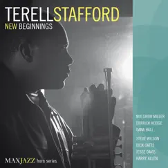 New Beginnings by Terell Stafford album reviews, ratings, credits