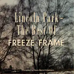Lincoln Park - The Best Of by Freeze Frame album reviews, ratings, credits