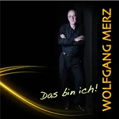 Das bin ich! by Wolfgang Merz album reviews, ratings, credits