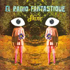 Shine - EP by EL Radio Fantastique album reviews, ratings, credits