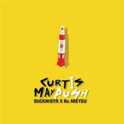 Curtis Maypush - Single by DUCKWRTH album reviews, ratings, credits