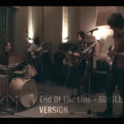End of the Line (Single Version) Song Lyrics
