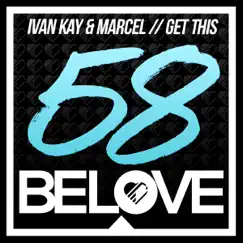 Get This (Ivan Kay vs. Marcel) - Single by Ivan Kay & Marcel album reviews, ratings, credits