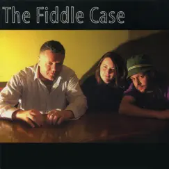 The Fiddle Case by The Fiddle Case album reviews, ratings, credits
